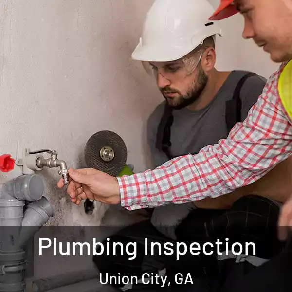  Plumbing Inspection Union City, GA