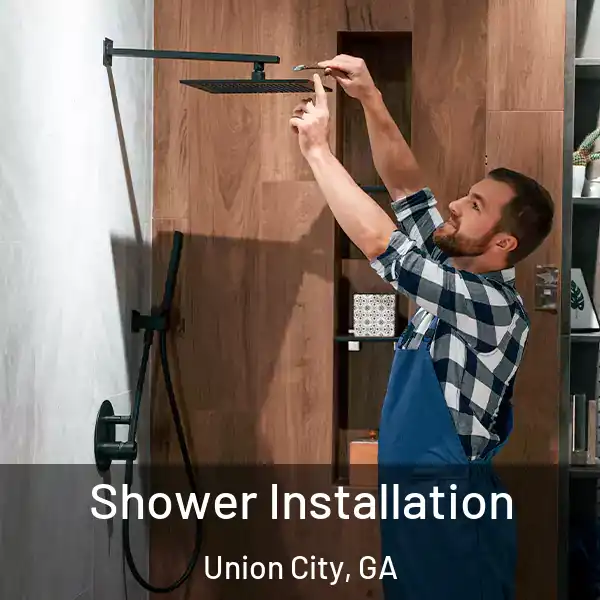  Shower Installation Union City, GA