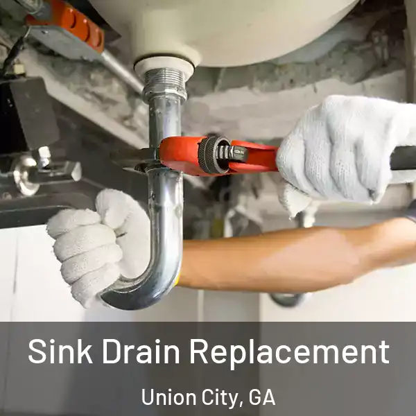  Sink Drain Replacement Union City, GA