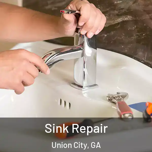  Sink Repair Union City, GA