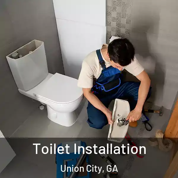  Toilet Installation Union City, GA