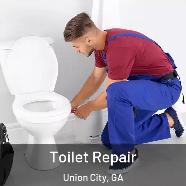  Toilet Repair Union City, GA