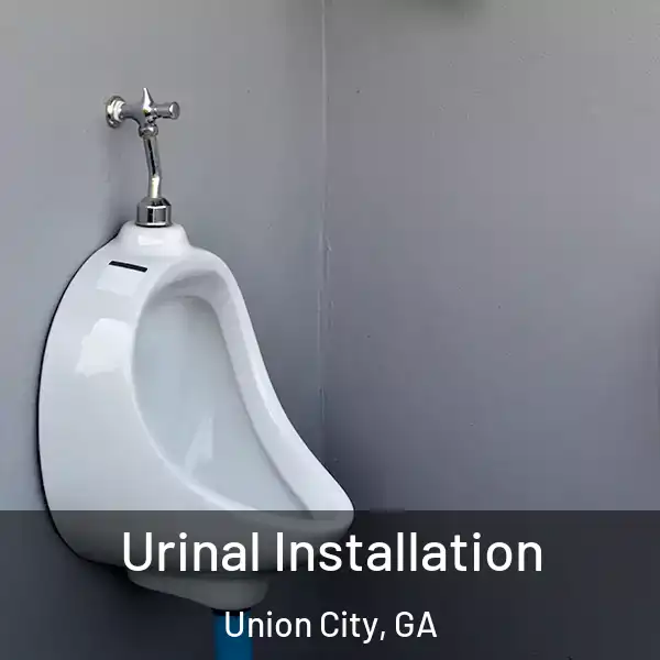  Urinal Installation Union City, GA
